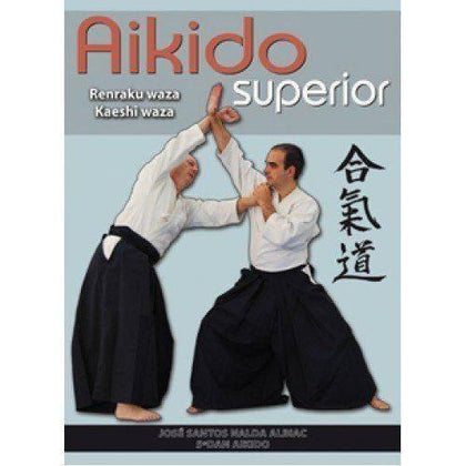 AIKIDO SUPERIOR. RENRAKU WAZA - KAESHI WAZA